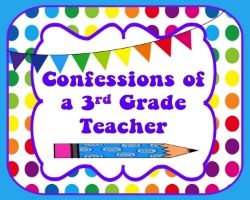 Confessions of a 3rd Grade Teacher