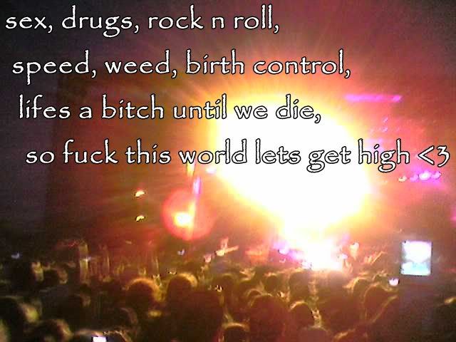sex drugs rock n roll