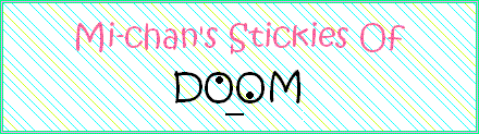 Click Here To View Mi-chan's Stickies!